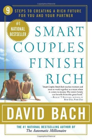 Book cover of Smart Couples Finish Rich: 9 Steps To Creating A Rich Future For You And Your Partner by David Bach