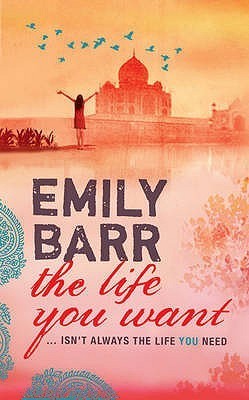 Book cover of The Life You Want by Emily Barr