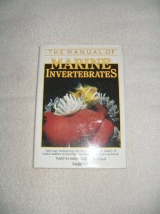 Book cover of The Manual Of Marine Invertebrates by Martyn Haywood, Sue Wells