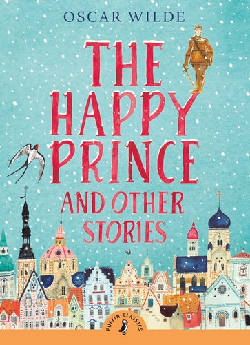 Book cover of The Happy Prince And Other Stories by Oscar Wilde, Markus Zusak (Introduction)