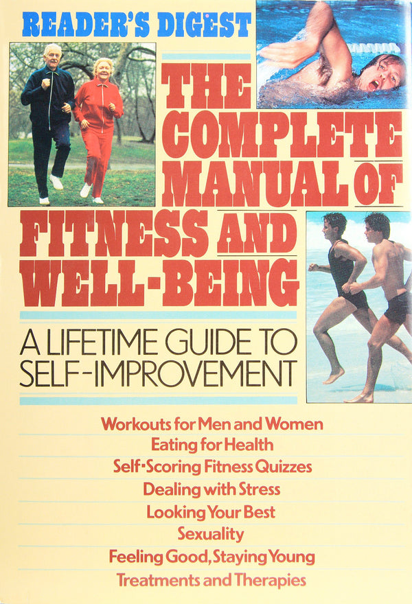 Book cover of The Complete Manual Of Fitness And Well-Being by Reader's Digest Association (editor), Jack D. Singer (editor)