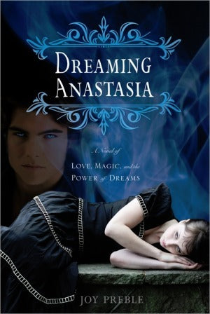 Book cover of Dreaming Anastasia by Joy Preble