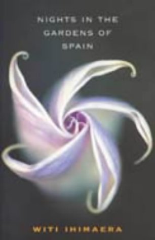Book cover of Nights In The Gardens Of Spain by Witi Ihimaera