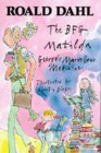 Book cover of The Bfg / Matilda / George's Marvellous Medicine by Roald Dahl, Quentin Blake (Illus.)