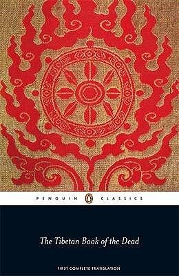 Book cover of The Tibetan Book of the Dead by Padmasambhava, Karma-glin-pa, Gyurme Dorje (Trans.), Graham Coleman (Ed.), Thupten Jinpa (Ed.), Dalai Lama XIV (Contrib.)