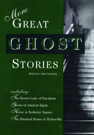 Book cover of More Great Ghost Stories by John Canning