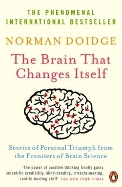 Book cover of The Brain That Changes Itself: Stories of Personal Triumph From the Frontiers of Brain Science by Norman Doidge
