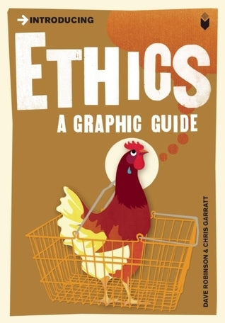 Book cover of Introducing Ethics: A Graphic Guide by Chris Garratt