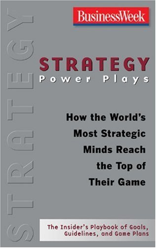 Book cover of Strategy Power Plays by Businessweek