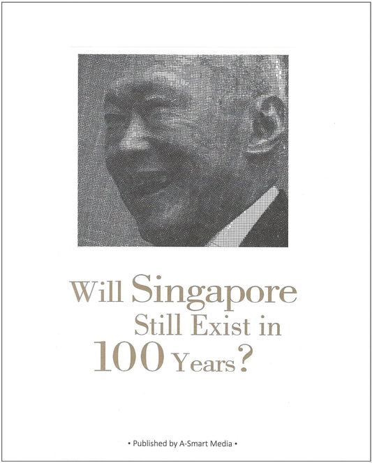 Book cover of Will Singapore Still Exist in 100 Years by Chin Soo Fang