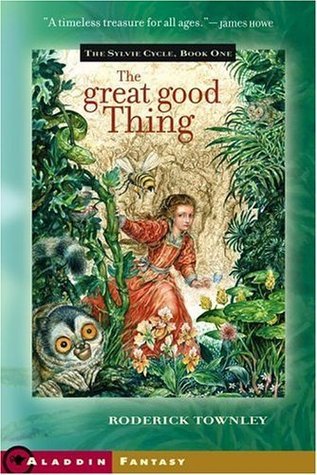 Book cover of The Great Good Thing by Roderick Townley