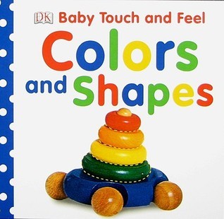 Book cover of Colors And Shapes by Dawn Sirett