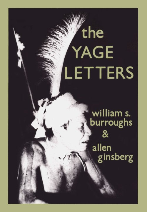 Book cover of The Yage Letters by William S. Burroughs, Allen Ginsberg