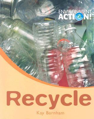 Book cover of Recycle by Kay Barnham