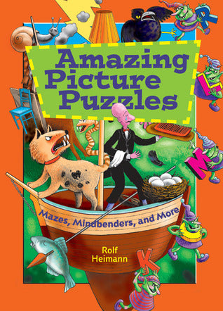 Book cover of Amazing Picture Puzzles: Mazes, Mindbenders And More by Rolf Heimann, Penguin Books Australia Limited
