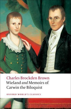 Book cover of Wieland; Or The Transformation, And Memoirs Of Carwin, The Biloquist by Charles Brockden Brown, Emory Elliott (Ed.)