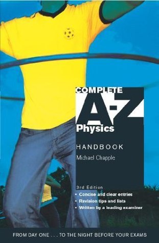 Book cover of Complete A-Z Physics Handbook by Michael Chapple