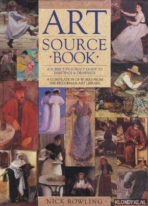 Book cover of Art Source Book: A Subject By Subject Guide To Paintings And Drawings by nick-rowling