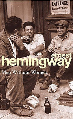 Book cover of Men Without Women by Ernest Hemingway