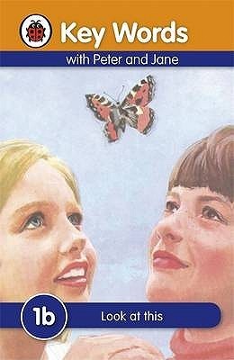 Book cover of Key Words With Peter And Jane #1 Look At This Series B by W. Murray, Ladybird Books, J.H. Wingfield (Illus.)