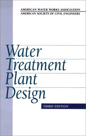 Book cover of Water Treatment Plant Design by American Water Works Association, American Society of Civil Engineers