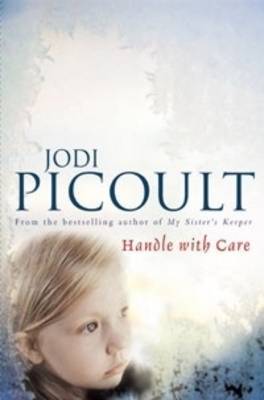 Book cover of Handle With Care by Jodi Picoult