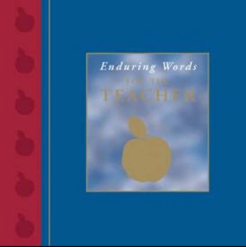 Book cover of Enduring Words For The Teacher by School Specialty Publishing