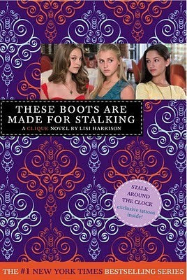 Book cover of These Boots Are Made for Stalking by Lisi Harrison