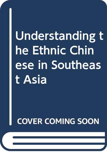 Book cover of Understanding The Ethnic Chinese In Southeast Asia by Leo Suryadinata