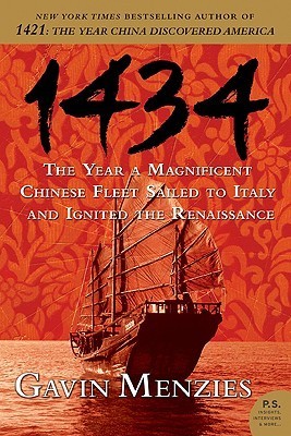 Book cover of 1434: The Year a Magnificent Chinese Fleet Sailed to Italy and Ignited the Renaissance by Gavin Menzies