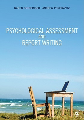 Book cover of Psychological Assessment And Report Writing by Karen B. Goldfinger, Andrew M. Pomerantz