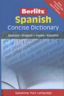 Book cover of Berlitz Spanish Concise Dictionary (Berlitz Concise Dictionaries) by Berlitz Publishing (Creator)