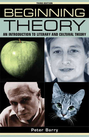 Book cover of Beginning Theory: An Introduction To Literary And Cultural Theory by Peter  Barry