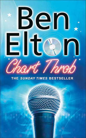 Book cover of Chart Throb by Ben Elton