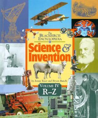 Book cover of The Blackbirch Encyclopedia Of Science & Invention Volume 4 by Jenny E. Tesar, Bryan Bunch