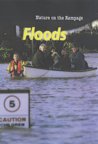 Book cover of Nature On The Rampage: Floods by Tami Deedrick