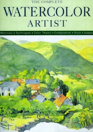Book cover of The Complete Watercolor Artist by Sally Harper (Ed.)