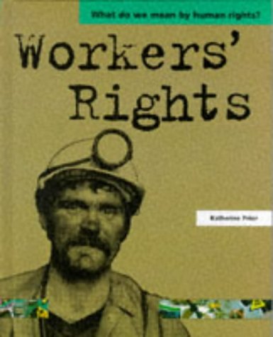 Book cover of Workers' Rights by Katherine Prior