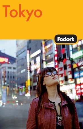 Book cover of Fodor's Tokyo, 3rd Edition by Fodor's Travel Publications Inc.