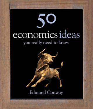 Book cover of 50 Economics Ideas You Really Need to Know by Edmund Conway