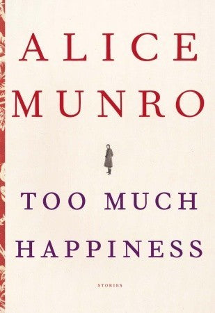 Book cover of Too Much Happiness by Alice Munro
