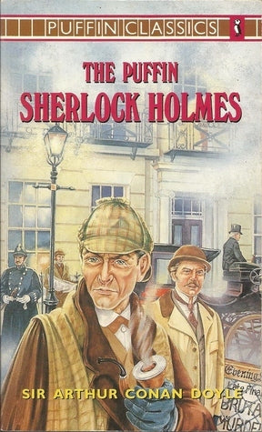 Book cover of The Puffin Sherlock Holmes by Arthur Conan Doyle