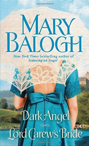 Book cover of Dark Angel / Lord Carew's Bride by Mary Balogh