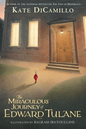 Book cover of The Miraculous Journey of Edward Tulane by Kate DiCamillo, Bagram Ibatoulline (Illus.)