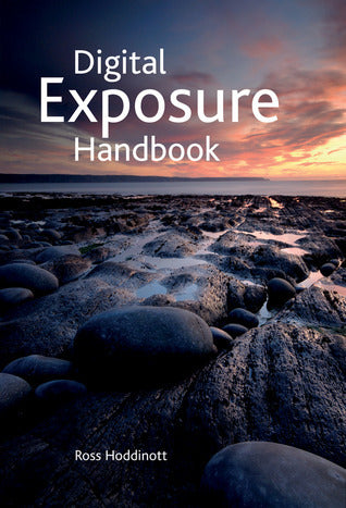 Book cover of Digital Exposure Handbook by Ross Hoddinott