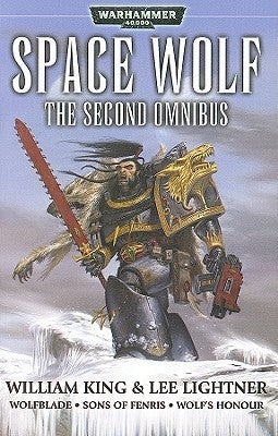 Book cover of Space Wolf: The Second Omnibus by William  King, Lee Lightner