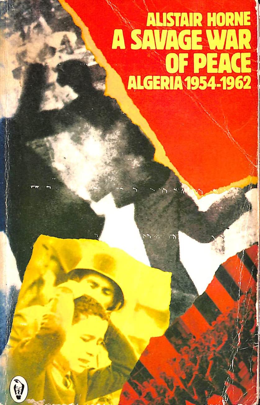 Book cover of A Savage War of Peace by Alistair Horne