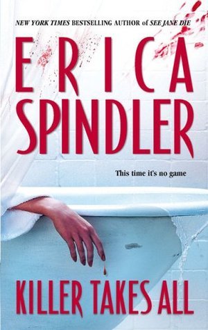 Book cover of Killer Takes All by Erica Spindler