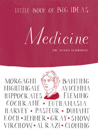 Book cover of Little Book Of Big Ideas: Medicine by Susan Aldridge