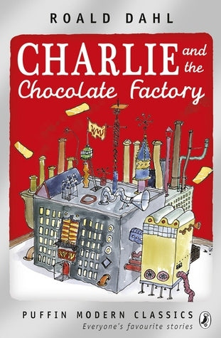 Book cover of Charlie And The Chocolate Factory by Roald Dahl